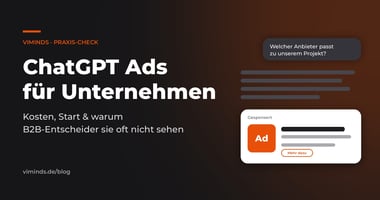 ChatGPT Ads für Unternehmen – Praxis-Check von viminds
